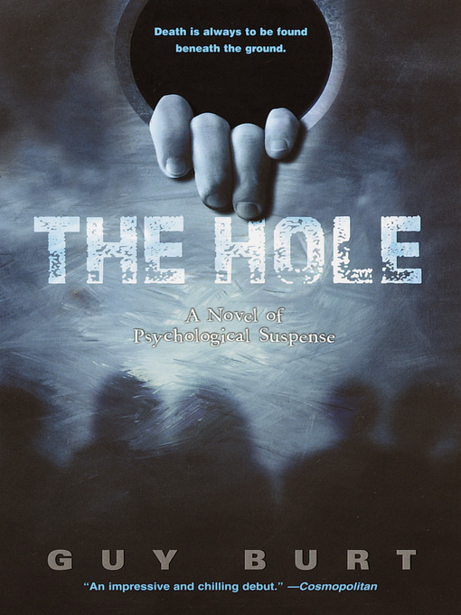 Title details for The Hole by Guy Burt - Available